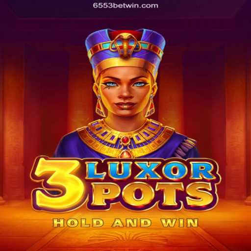 Exploring the Enchantment of 3LuxorPots for Casino Enthusiasts