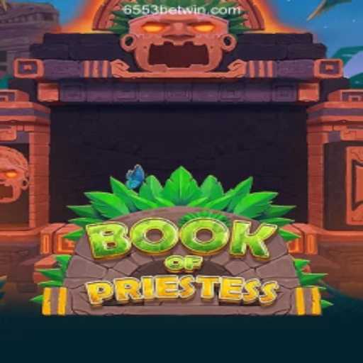 Discover BookOfPriestess at 6553bet Oficial 💯️ - The Premier Online Casino in Brazil
