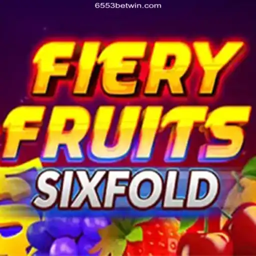 Unleashing Adrenaline with FieryFruitsSixFold: Experience the Ultimate Casino Adventure